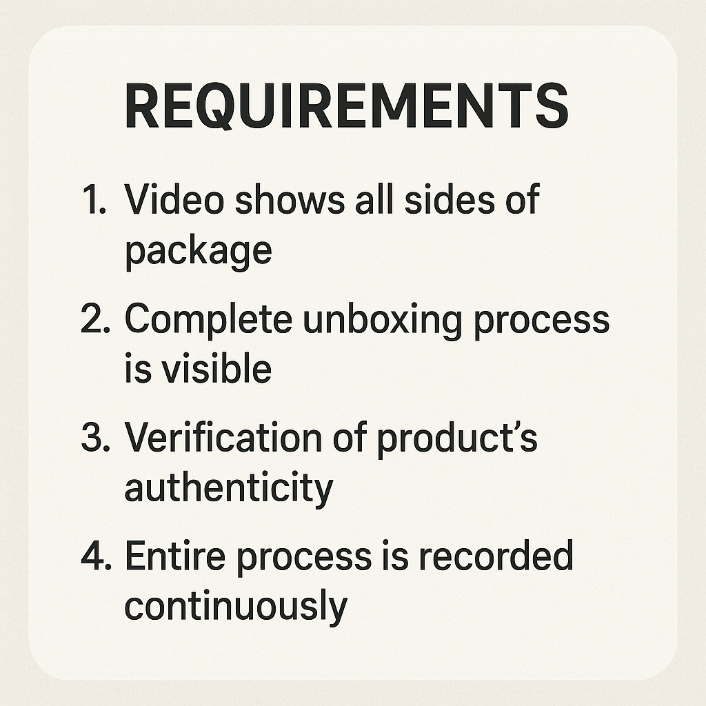 Unboxing and Authenticity Verification Video Requirements